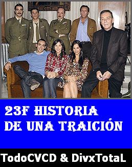 Serie 23-F Historia De Una Traicion