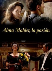 pelicula Alma Mahler, la pasión