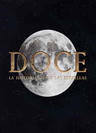 DOCE – La hHstoria Desde Las Estrellas