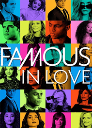 Serie Famous In Love