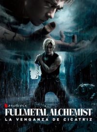 pelicula Fullmetal Alchemist: La venganza de Cicatriz