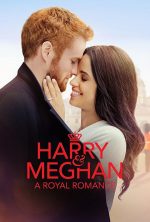 pelicula Harry y Meghan Un romance real