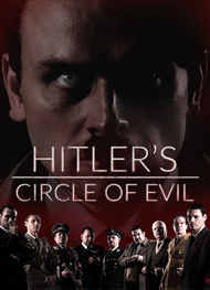 Serie Hitler’s Circle of Evil