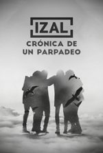 pelicula Izal, Cronica De Un Parpadeo