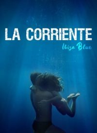 pelicula La Corriente (Ibiza Blue)