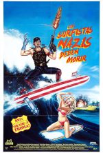 pelicula Los surfistas nazis deben morir