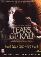 pelicula Tears Of Kali -Las Cronicas Sangrientas-