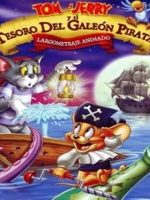 pelicula Tom Y Jerry Y El Tesoro Del Galeon Pirata